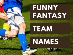 Funny Fantasy Football Team Names