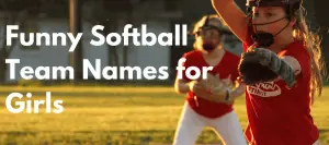 Funny Softball Team Names