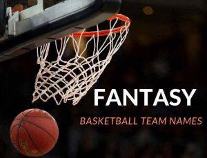 200+ Great Basketball Team Name Ideas