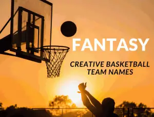 Creative Fantasy Team Names for Basketball