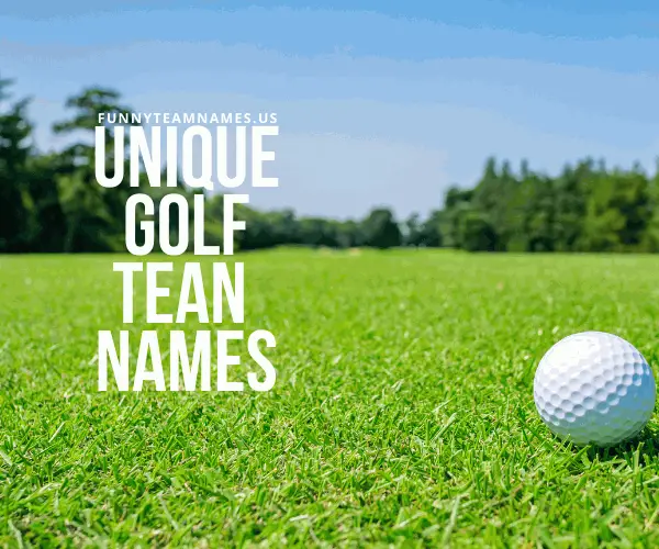 670+ Golf Team Names Tournament, Fantasy and League 2022