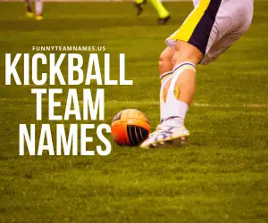 Best Kickball Team Names