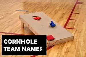 500 Best and Funny Cornhole Team Names for 2022