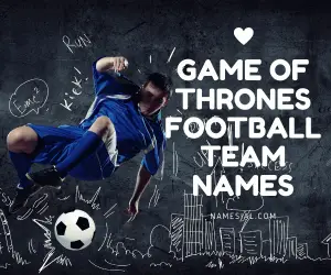 Fantasy Football Game of Thrones Team Names
