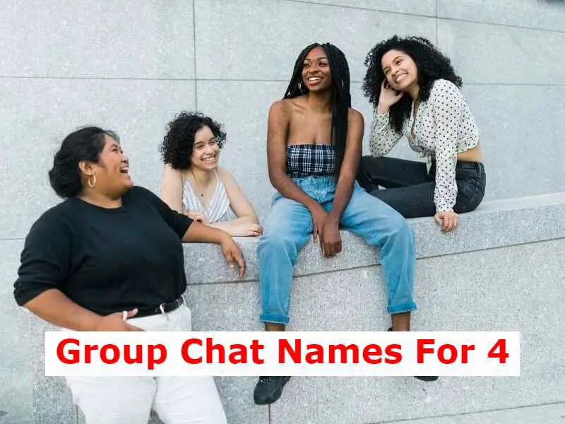 Group Chat Names For 4