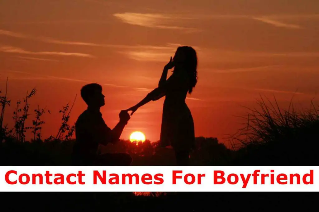 300 Best Cute Contact Names For Boyfriend